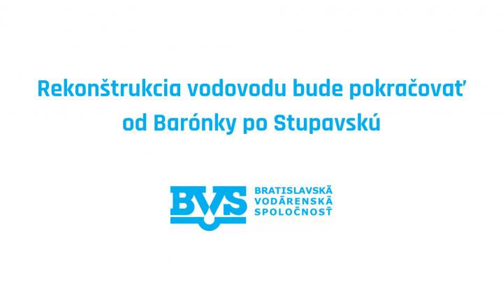 Fotka pre článok Oprava vodovodu pokračuje od Barónky po Stupavskú