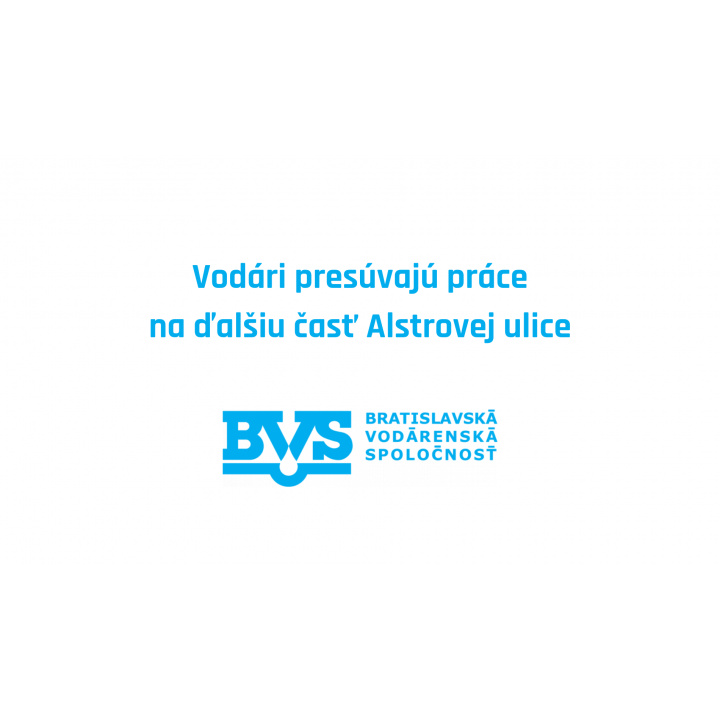 Menšia fotka pre článok Práce vodárov na Alstrovej sa presunú vyššie